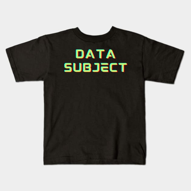 Data Subject Privacy Kids T-Shirt by Flash Studio